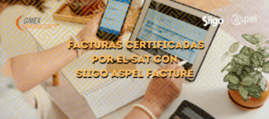 Facturas certificadas por el SAT con Siigo Aspel Facture