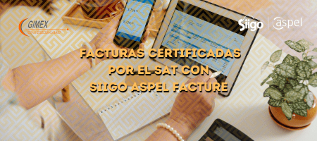 Facturas certificadas por el SAT con Siigo Aspel Facture