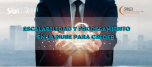 Escalabilidad y procesamiento en la Nube para crecer
