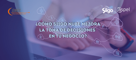 ¿Cómo Siigo Nube mejora la toma de decisiones en tu negocio?