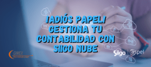 ¡Adiós papel! Gestiona tu contabilidad con Siigo Nube